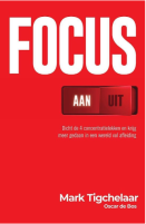 Focus AAN/UIT, Dicht de 4 concentratielekken en krijg meer gedaan in een wereld vol afleiding