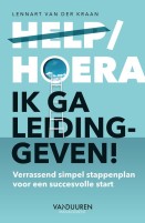 Help hoera ik ga leidinggeven van Lennart van der Kraan