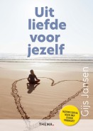 Uit liefde voor jezelf van Gijs Jansen